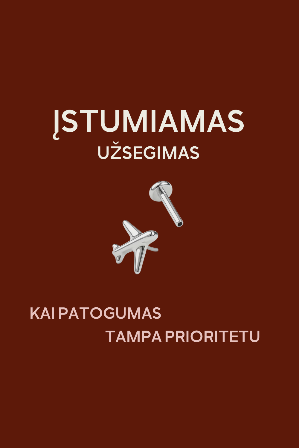 AUSKARAS SU LĖKTUVĖLIU | ĮSTUMIAMAS UŽSEGIMAS